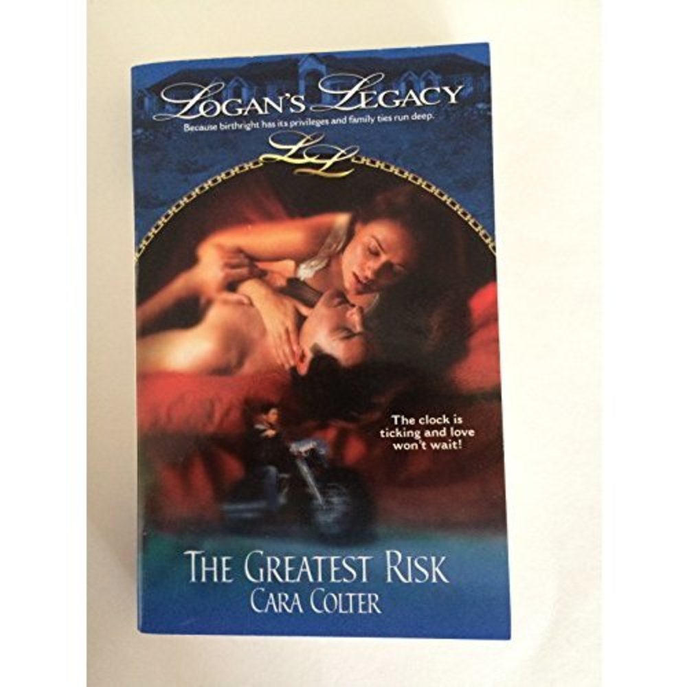The Greatest Risk (Logans Legacy #2) (Paperback)